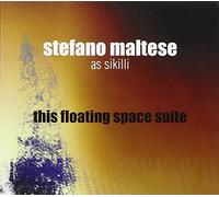 Stefano Maltese As Sikilli - Floating Space Suite