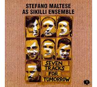 Stefano Maltese - Seven Tracks For Tomorrow