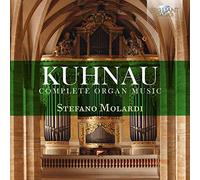 Stefano Molardi - Kuhnau: Complete Organ Music