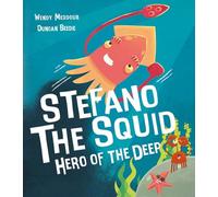 Stefano the Squid: Hero of the Deep