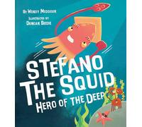 Stefano the Squid: Hero of the Deep