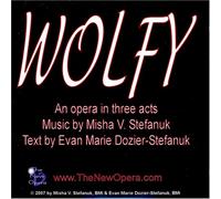 Stefanuk, Misha V. - Wolfy an Opera in Three Short Acts
