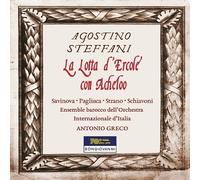 STEFFANI / SAVINOVA / SCHIAVONI - LOTTA D'ERCOLE CON ACHELOO (2 CD)