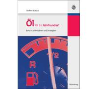 Steffen Bukold Öl im 21. Jahrhundert - Band II (Paperback)