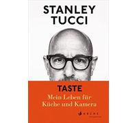 Steffen Jacobs Stanley Tucci TASTE: Mein Leben für Küche und Kamera (Hardback)