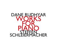 Steffen Schleiermacher - Dane Rudhyar: Works For Piano