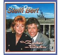 STEFFI u BERT - Steffi & Bert - Der Zauber von Berlin