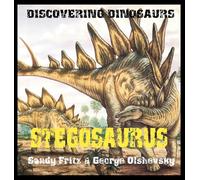 Stegosaurus: 4 (Discovering Dinosaurs)