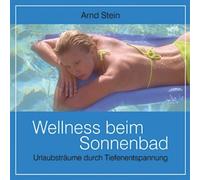 Stein,Arnd - Wellness Beim Sonnenbad