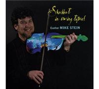 Stein, Cantor Mike - Shabbat in Swing Time