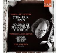 Stein-Erik Olsen, Academy of St Martin in the Fields & Terje Mikkelsen - Havana · Rio · Moscow - Brouwer, Villa-Lobos & Koshkin