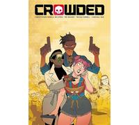 Crowded, Volume 3: (CROWDED TP)