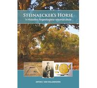 Steinaecker's Horse: ’n Histories-Argeologiese rekonstruksie