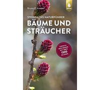 Steinbachs Naturfuhrer Baume und Straucher: Ein, Kremer.
