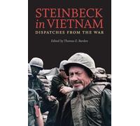 Steinbeck in Vietnam: Dispatches from the War