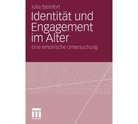 Steinfort - Identitt und Engagement im Alter Eine empirische Unters - X555z