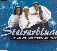 Steirerbluat - Ich Hol Dir Vom Himmel die Sterne