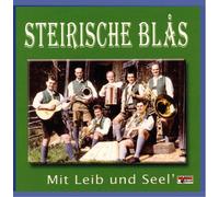 Steirische Blas - Mit Leib und Seel'