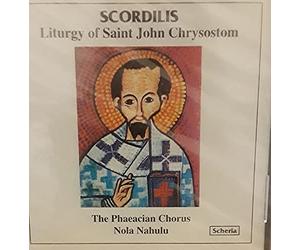 Stelio Scordilis: Liturgy of Saint John Chrysostom