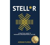 STELL*R: A Practical Guide to Managing Organizational Culture