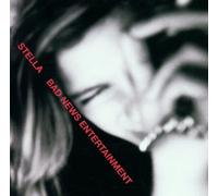 Stella - Bad News Entertainment