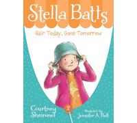 Stella Batts: Hair Today, Gone Tomorrow: 2