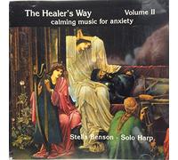 Stella Benson - The Healers Way: Calming Music For Anxiety Vol. II