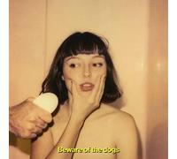 Stella Donelly - Beware Of The Dogs