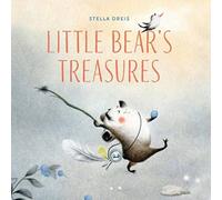 Stella Dreis Little Bear's Treasures Hardback Book Stella Dreis Multicolor