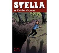 Stella et l'ombre du passé