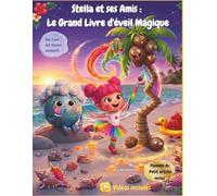 Stella et ses amis : Le grand livre d'éveil magique