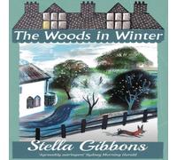 Stella Gibbons The Woods in Winter Paperback Book Stella Gibbons Multicolor
