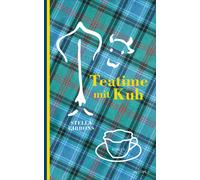 Stella Gibbons Veronika Dünninger Teatime mit Kuh (Hardback)