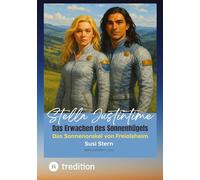 Stella Justintime - Das Geheimnis des Sonnenhügels: Das Sonnenorakel von Freiolsheim