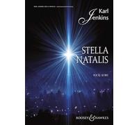 Stella Natalis: Soprano Solo, Mixed Chorus, Opt. Ssa Chorus, and Ensemble Vocal Score