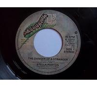 Stella Parton - Stella Parton The Danger Of A Stranger UK 45 7" single +The More The Change