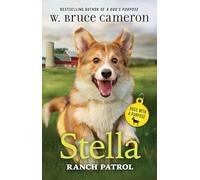Stella: Ranch Patrol: Dogs with a Purpose