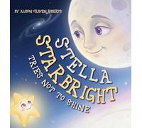 Stella Starbright Tries Not to Shine
