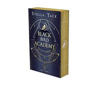 Stella Tack Black Bird Academy - Töte die Dunkelheit: Roman - Der Auf (Hardback)