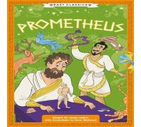 Stella Tarakson Greek Classics: Prometheus (Easy Classics) Paperback Book Stella Tarakson Multicolor
