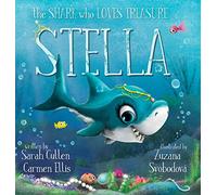Stella: The Shark Who Loves Treasure (Ocean Tales Children's Books)