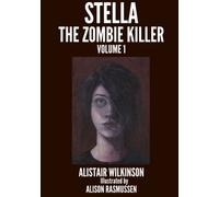 Stella the Zombie Killer Volume One