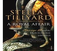 Stella Tillyard Royal Affair Paperback Book Stella Tillyard Multicolor