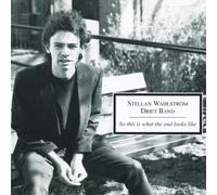 STELLAN DRIFT BAND WAHLSTROM - So This Is What the End Looks Like