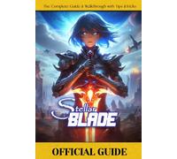 Stellar Blade Official Guide