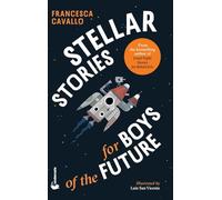 Stellar Stories for Boys of the Future
