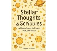 Stellar Thoughts & Scribbles: A Happy Space to Dream, Plan, and Write