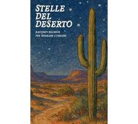 Stelle del Deserto: Racconti Bilingue per Imparare l'Inglese