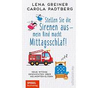Stellen Sie die Sirenen aus - mein Kind macht M, Carola-Padtberg, G.