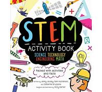 STEM Activity Book: Science Technology Engineering Math: Packed with Activities and Facts (Stem Starters for Kids)